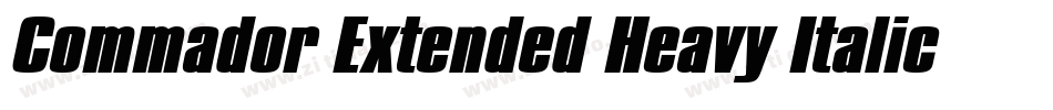 Commador Extended Heavy Italic字体转换